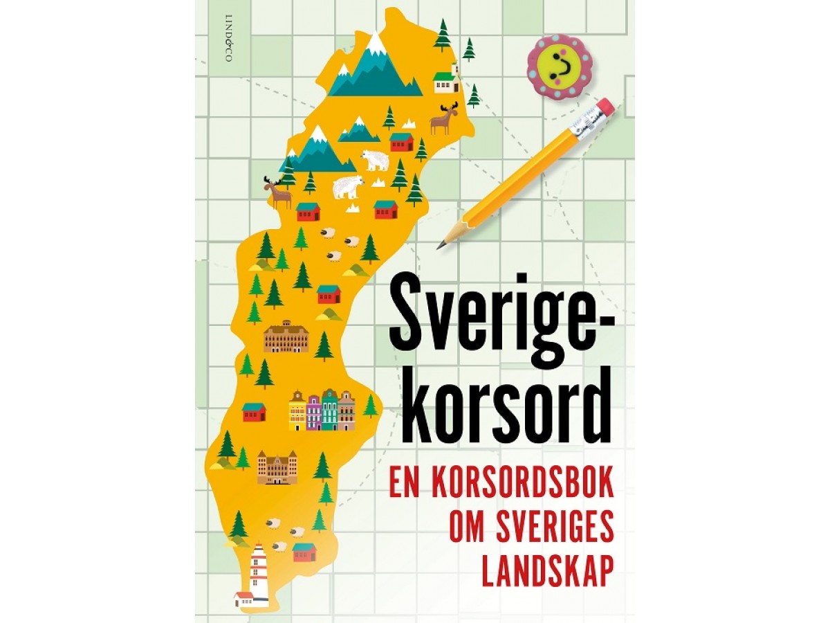 Sverigekorsord : en korsordsbok om Sveriges landskap Sverigekorsord : en korsordsbok om Sveriges landskap
